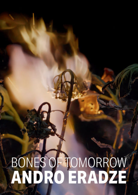 Andro Eradze: Bones of Tomorrow