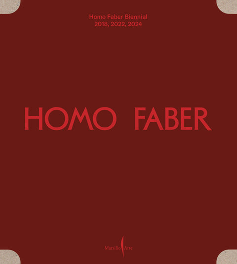 Homo Faber Biennial: 2018, 2022, 2024: Michelangelo Foundation for Creativity and Craftsmanship