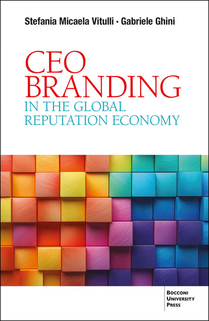 CEO Branding in the Global Reputation Economy