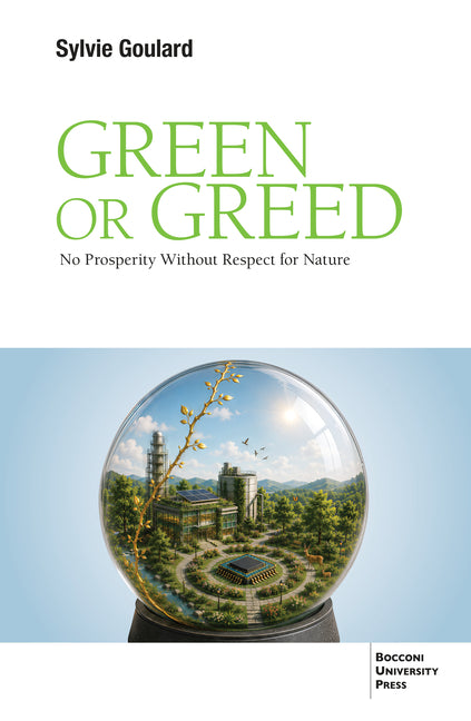 Green or Greed: No Prosperity Without Respect for Nature