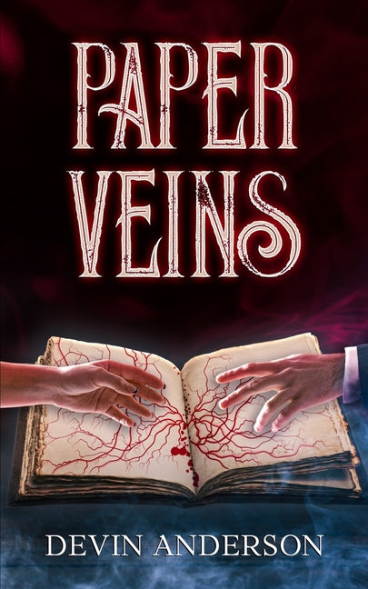 Paper Veins by Anderson, Devin