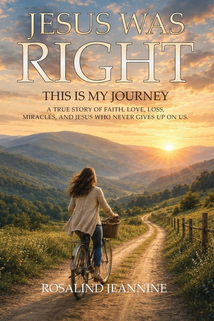 Jesus Was Right ( This Is My Journey ) by Jeannine, Rosalind