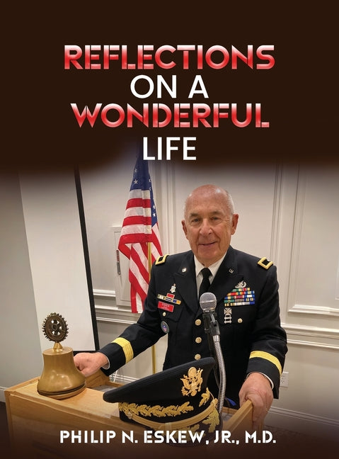 Reflections On A Wonderful Life by Newton Eskew, Philip, Jr.