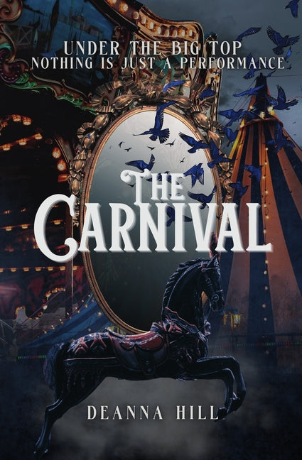 The Carnival by Hill, Deanna
