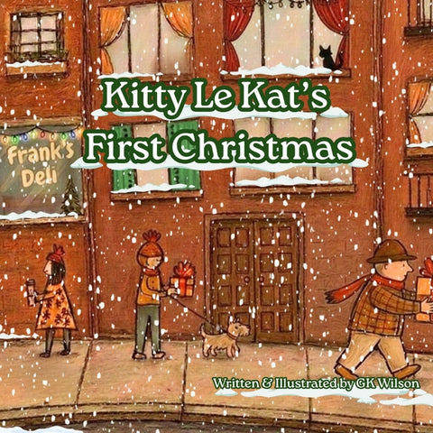 Kitty Le Kat's First Christmas by Wilson, Gk