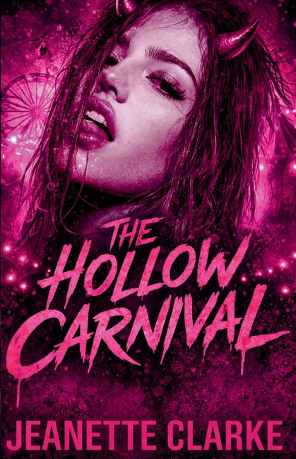 The Hollow Carnival by Clarke, Jeanette