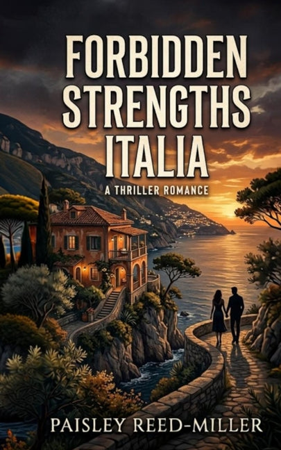 Forbidden Strengths Italia by Reed-Miller, Paisley