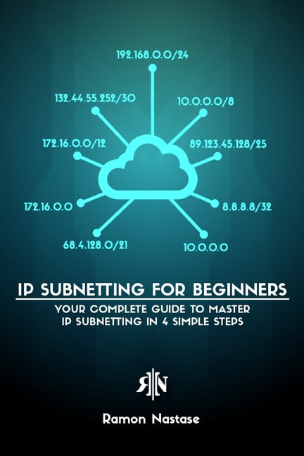 IPv4 Subnetting for Beginners: Your Complete Guide to Master IP Subnetting in 4 Simple Steps