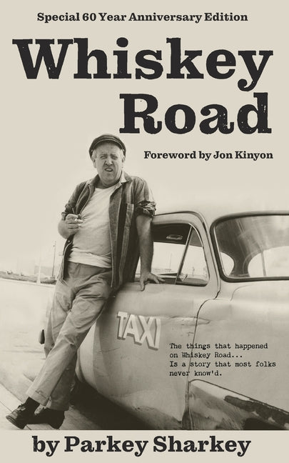 Whiskey Road: Special 60 Year Anniversary Edition