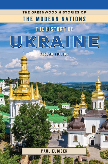 The History of Ukraine by Kubicek, Paul