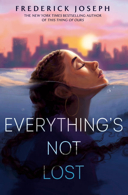 Everything's Not Lost by Joseph, Frederick