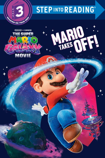 The Super Mario Galaxy Movie: Mario Takes Off! by Harper, Benjamin