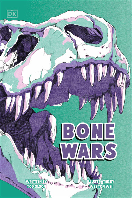 Bone Wars: The Rivalry That Revealed a Lost World