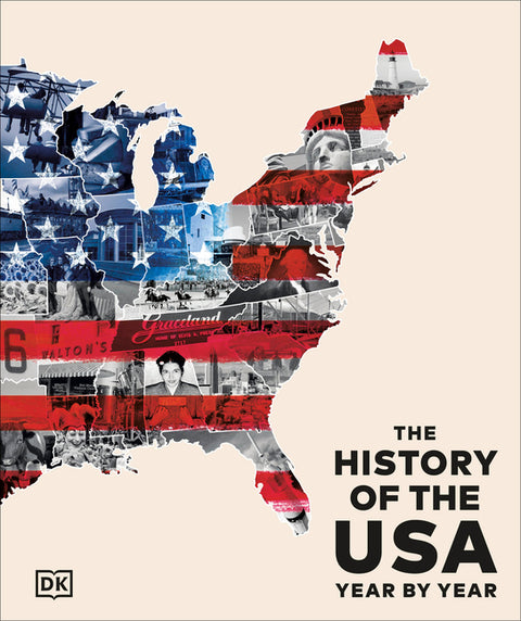 The History of the USA Year by Year by DK