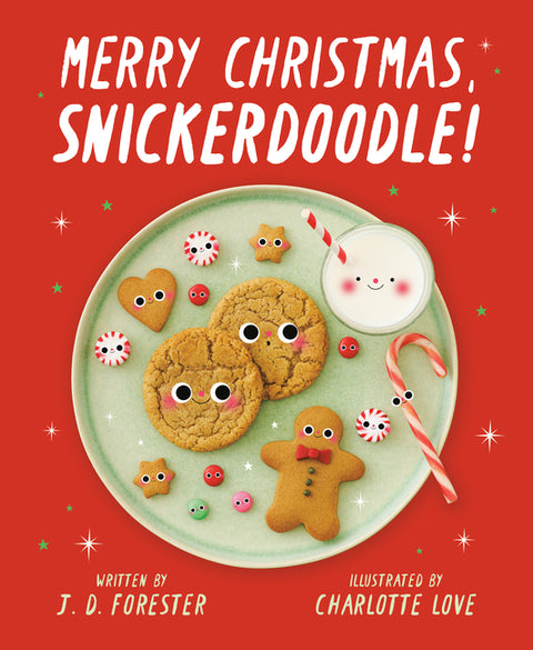 Merry Christmas, Snickerdoodle! by Forester, J. D.