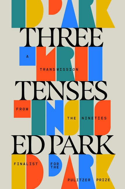 Three Tenses: A Memoir