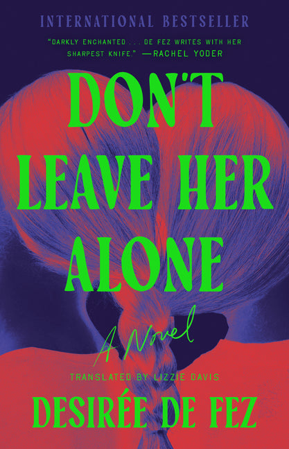 Don't Leave Her Alone by de Fez, DesirÃ©e