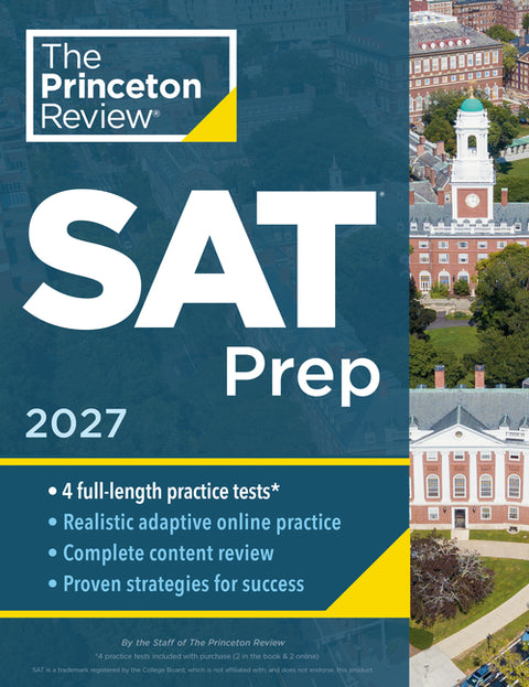 Princeton Review SAT Prep, 2027: 4 Full-Length Practice Tests (2 in Book + 2 Adaptive Tests Online) + Review + Online Tools by The Princeton Review