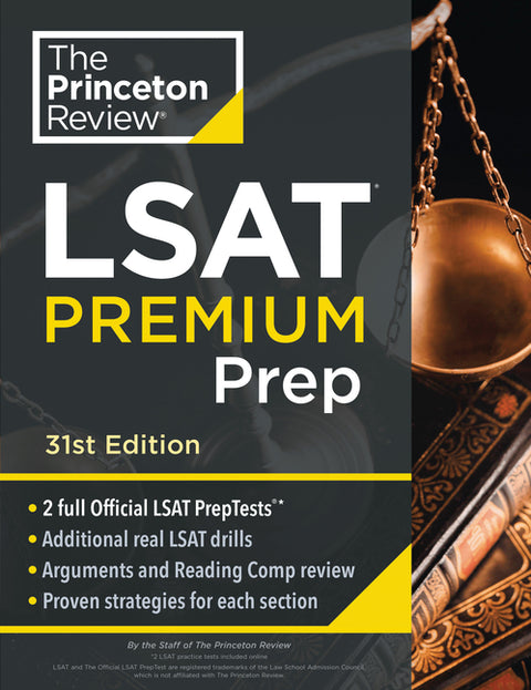 Princeton Review LSAT Premium Prep, 31st Edition: 2 Official LSAT Preptests + Real LSAT Drills + Review for the New Exam by The Princeton Review