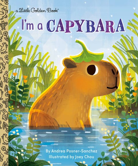 I'm a Capybara by Posner-Sanchez, Andrea