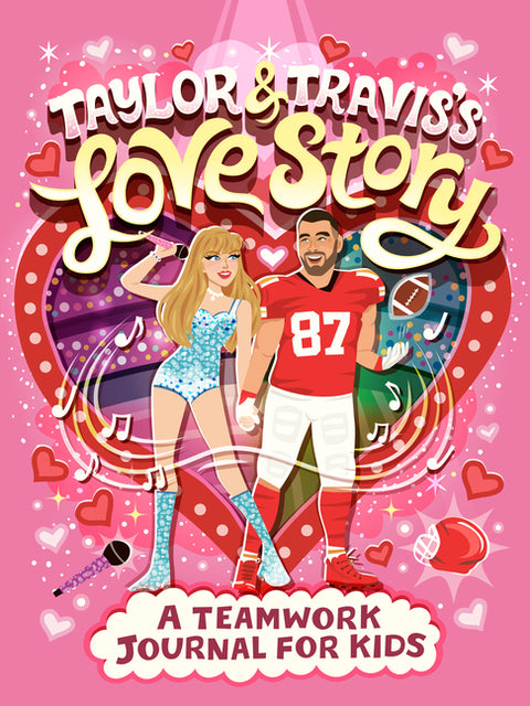 Taylor and Travis's Love Story: A Teamwork Journal for Kids