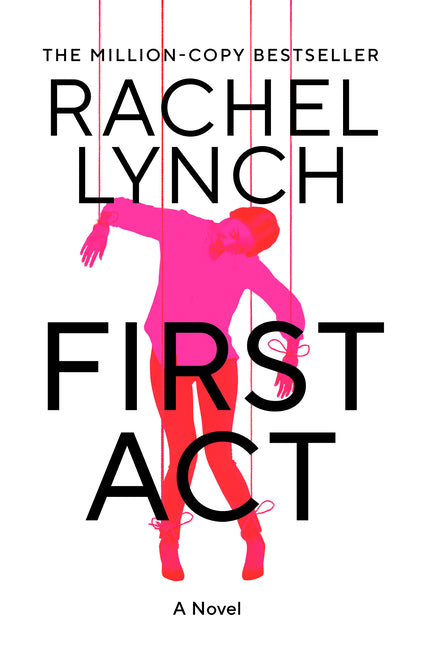 First ACT: A Di Kelly Porter Prequel from the Million-Copy Bestselling Author by Lynch, Rachel