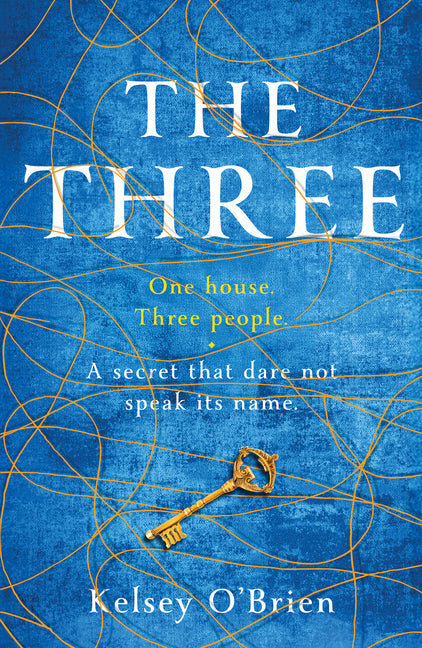The Three: A Devastating, Compelling Historical Thriller by O'Brien, Kelsey