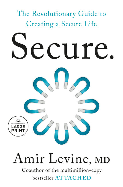 Secure: The Revolutionary Guide to Creating a Secure Life