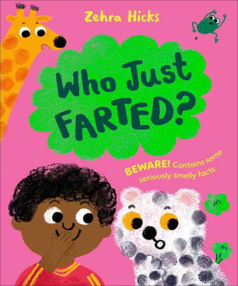 Who Just Farted? by Hicks, Zehra