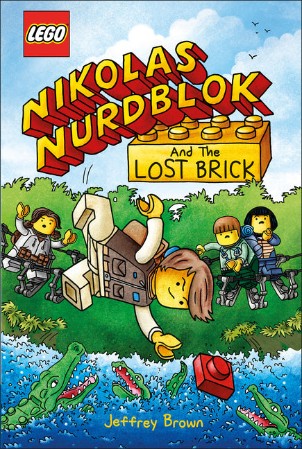 Lego Nikolas Nurdblok and the Lost Brick by Brown, Jeffrey