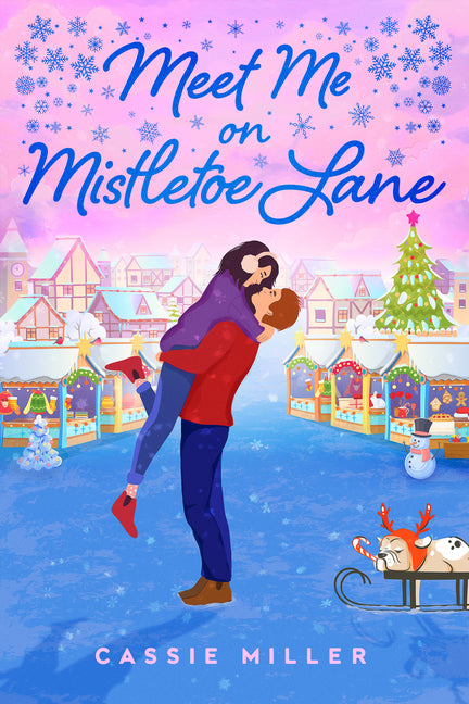 Meet Me on Mistletoe Lane by Miller, Cassie