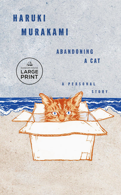 Abandoning a Cat: A Personal Story by Murakami, Haruki
