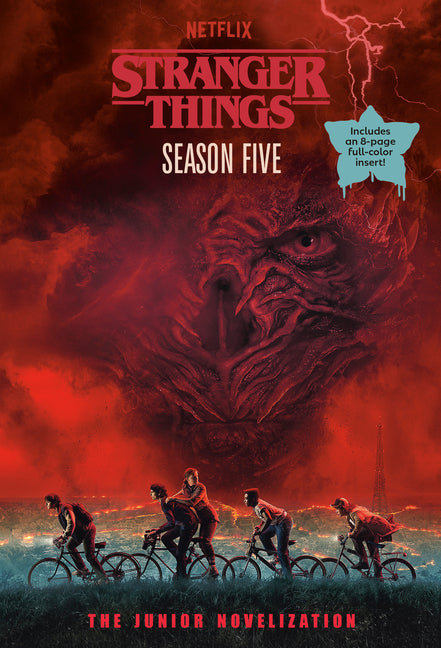 Stranger Things, Season Five: The Junior Novelization by Gilbert, Matthew J.