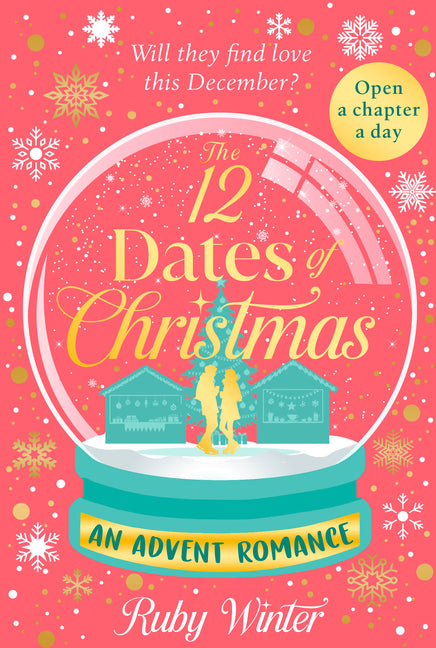 The 12 Dates of Christmas: An Advent Calendar Romance by Winter, Ruby