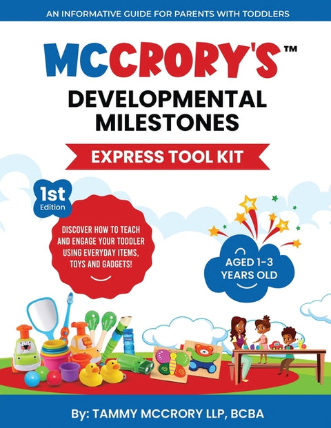 McCrory's(TM) Developmental Milestones Express Tool Kit (1st Edition)