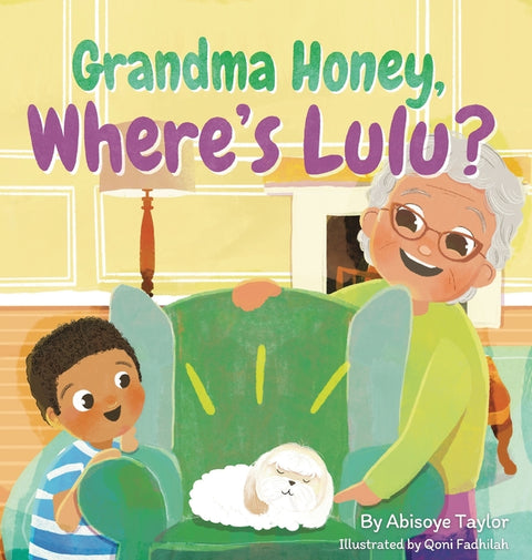 Grandma Honey, Where's Lulu? by Taylor, Abisoye