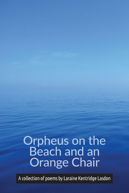 Orpheus on the Beach and an Orange Chair