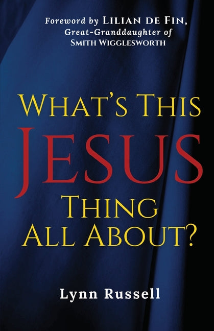 What's This Jesus Thing All About?