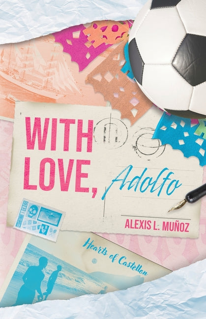With Love, Adolfo by MuÃ±oz, Alexis L.