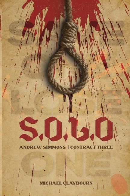 S.O.L.O. Contract Three: Andrew Simmons by Claybourn, Michael