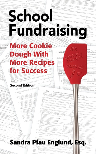 School Fundraising: More Cookie Dough with More Recipies for Success by Englund, Sandra Pfau