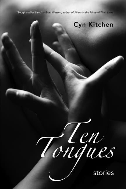 Ten Tongues by Kitchen, Cyn