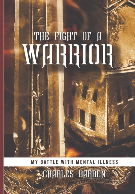 The Fight of a Warrior by Barben, Charles