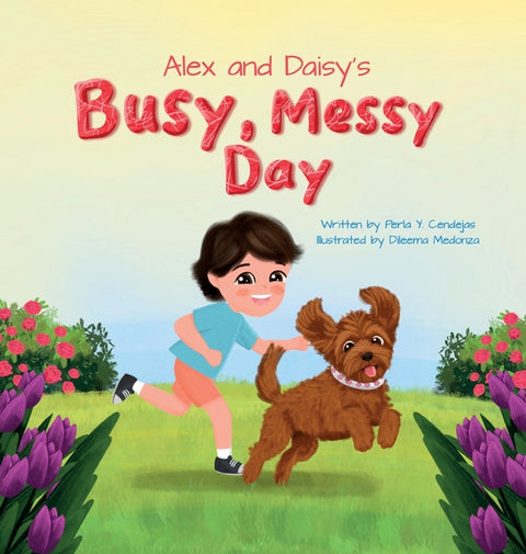 Alex and Daisy's Busy, Messy Day