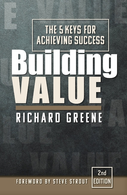 Building Value: The 5 Keys for Achieving Success
