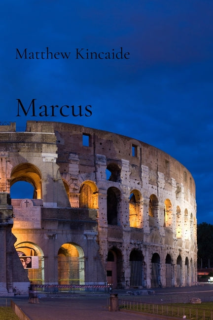 Marcus by Kincaide, Matthew R.