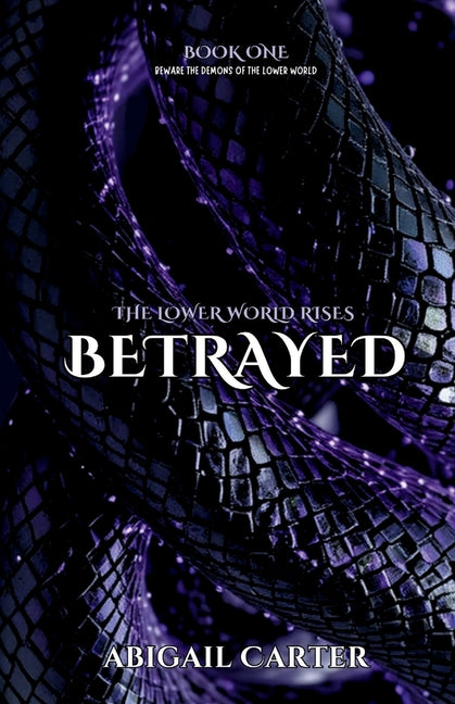 Betrayed by Carter, Abigail