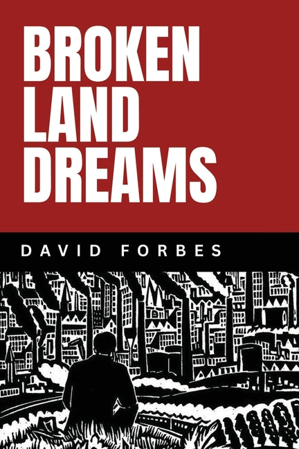 Broken Land Dreams