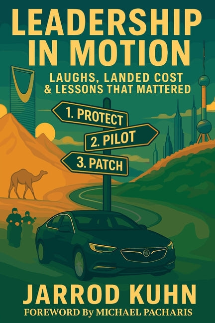 Leadership in Motion: laughs, Landed Cost & Lessons That Mattered