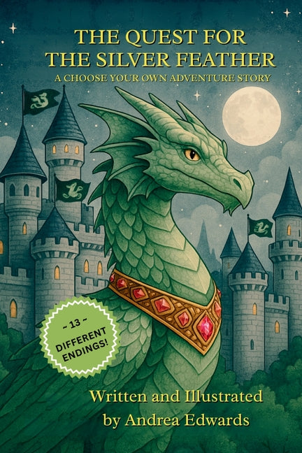 The Quest for the Silver Feather: A Choose Your Own Adventure Story